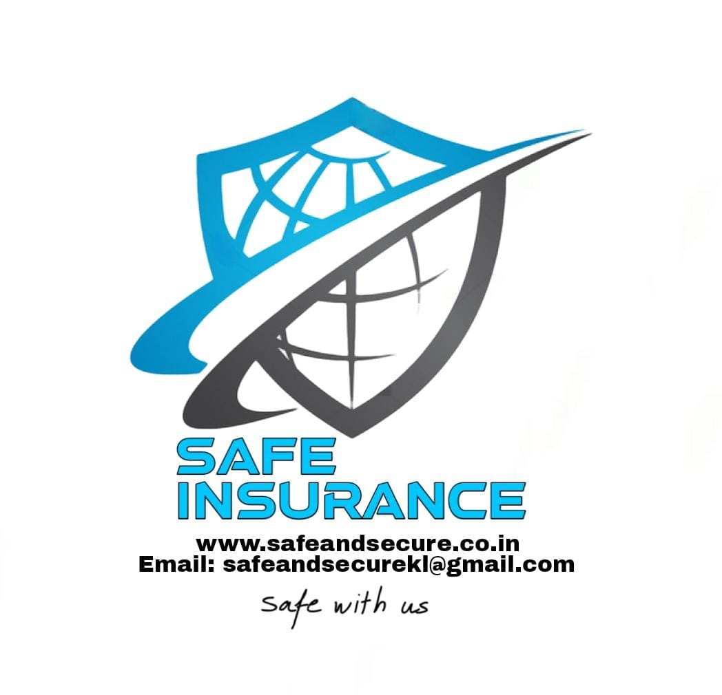 SAFE INSURANCE Safe and Secure Solutions - Insurance Agent in Kollam