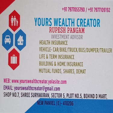 YOURS WEALTH CREATOR - Insurance Agent in PANVEL